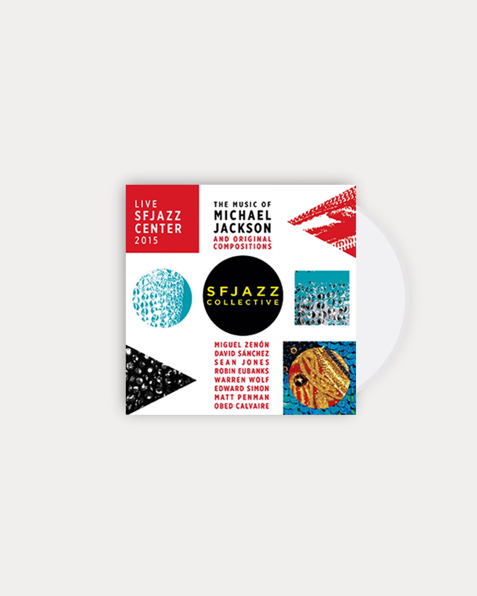 SFJAZZ COLLECTIVE CD: LIVE AT SFJAZZ CENTER 2015